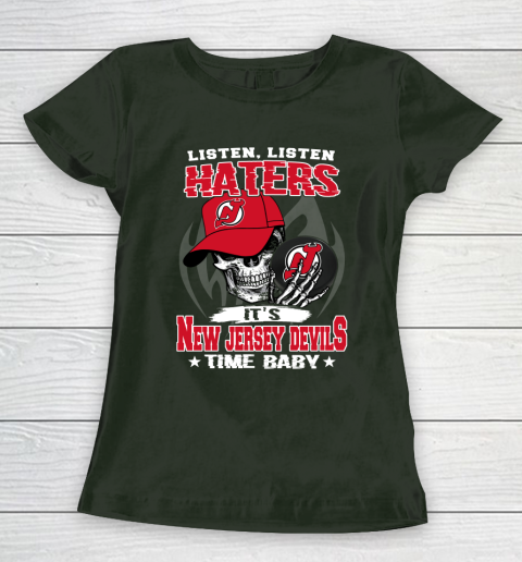 Listen Haters It is DEVILS Time Baby NHL Women's T-Shirt 4