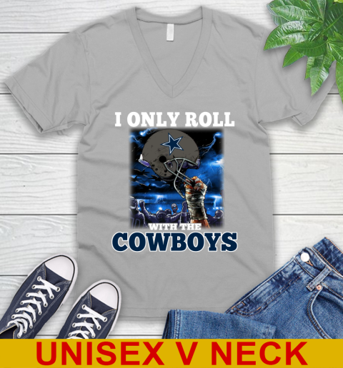 Dallas Cowboys NFL Football I Only Roll With My Team Sports V-Neck T-Shirt 3