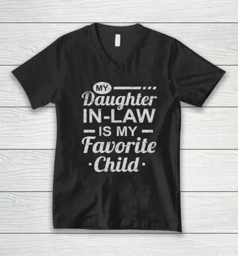 Mothers Day From My Daughter In Law Is My Favorite Child V-Neck T-Shirt