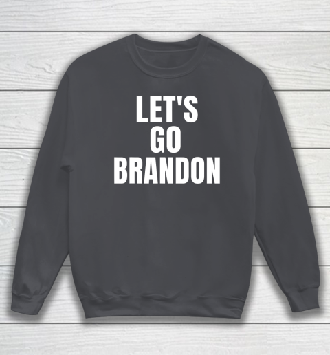 Let's Go Brandon FJB Sweatshirt 3