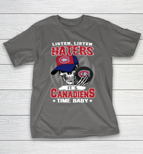 Listen Haters It is CANADIENS Time Baby NHL T-Shirt 8
