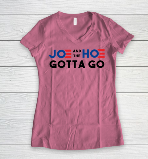 Joe and the Ho gotta go Women's V-Neck T-Shirt 7