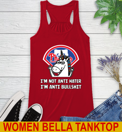 Philadelphia Phillies MLB Baseball Unicorn I'm Not Anti Hater I'm Anti Bullshit Racerback Tank 6