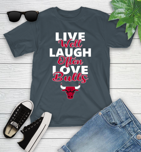 NBA Basketball Chicago Bulls Live Well Laugh Often Love Shirt Youth T-Shirt 9