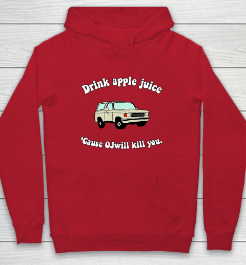 Drink Apple Juice Funny Hoodie 7