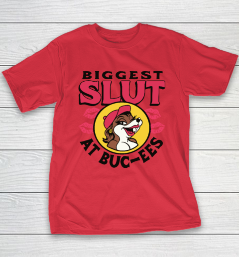 The Biggest Slut At Bucee's The Gas Station Youth T-Shirt 7