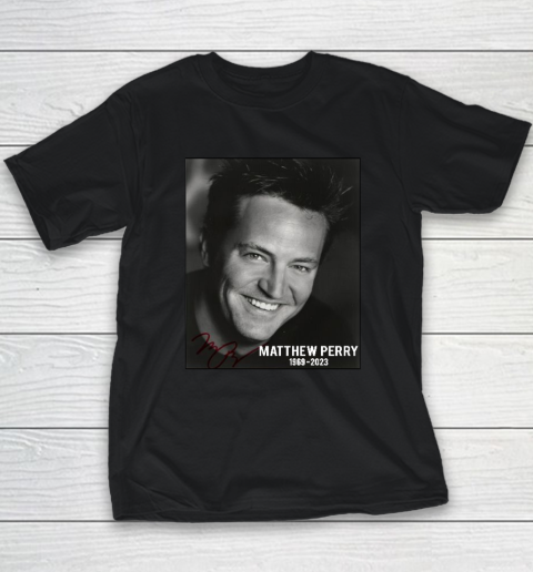 Matthew Perry 1969 2023 Youth T-Shirt