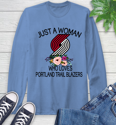 NBA Just A Woman Who Loves Portland Trail Blazers Basketball Sports Long Sleeve T-Shirt 10