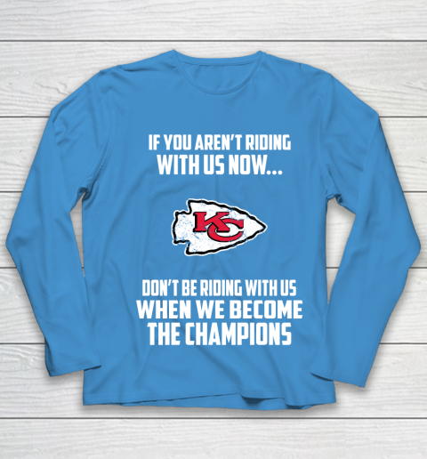 NFL Kansas City Chiefs Football We Become The Champions Youth Long Sleeve 5