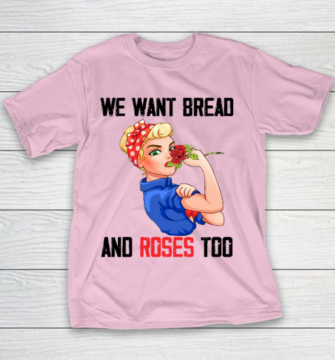 We Want Bread And Roses Too Shirt Youth T-Shirt 5