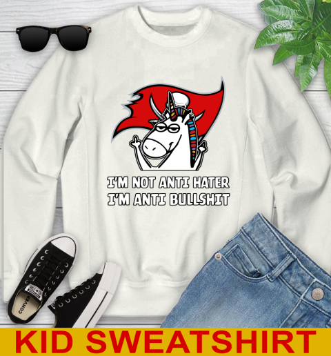Tampa Bay Buccaneers NFL Football Unicorn I'm Not Anti Hater I'm Anti Bullshit Youth Sweatshirt