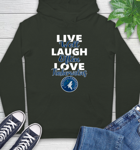 NBA Basketball Minnesota Timberwolves Live Well Laugh Often Love Shirt Hoodie 12