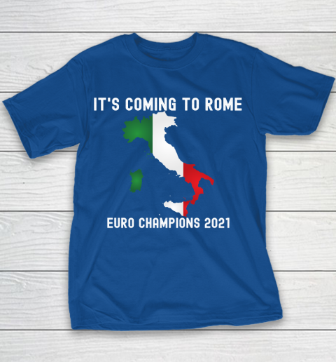 Italy, Euro champions, Italia soccer team, it's coming to Rome Youth T-Shirt 6