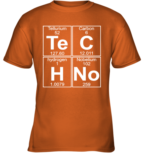 0zny tellurium carbon hydrogen nobelium chemical techno char youth t shirt 26 front safety orange