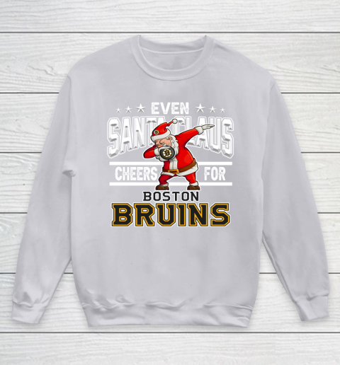 Boston Bruins Even Santa Claus Cheers For Christmas NHL Youth Sweatshirt 3