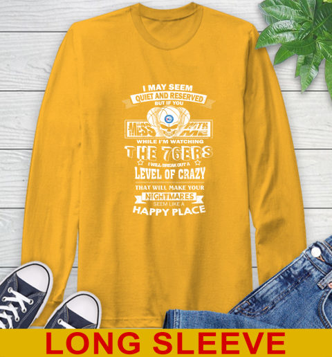 Philadelphia 76ers NBA Basketball If You Mess With Me While I'm Watching My Team Long Sleeve T-Shirt 2