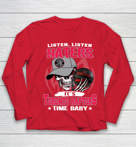 Listen Haters It is RAPTORS Time Baby NBA Youth Long Sleeve 8