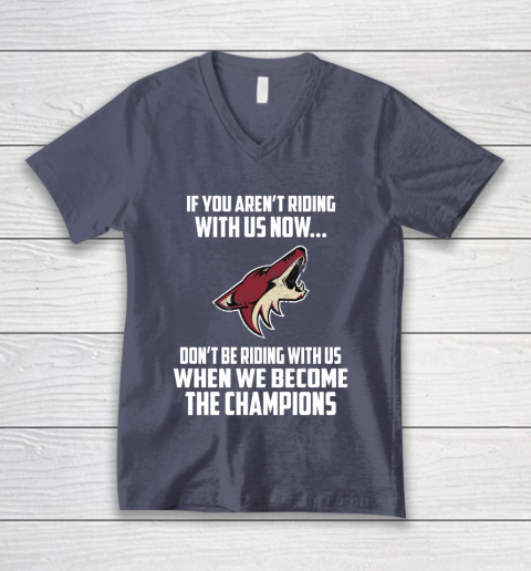 NHL Arizona Coyotes Hockey We Become The Champions V-Neck T-Shirt 7