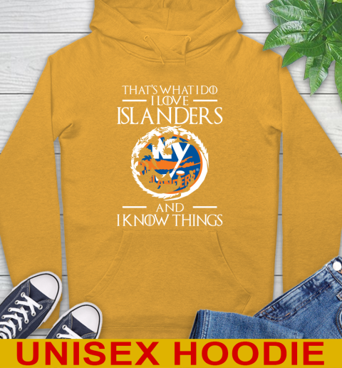New York Islanders NHL Hockey That's What I Do I Love My Team And I Know Things Game Of Thrones 14