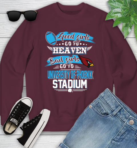 Arizona Cardinals NFL Bad Girls Go To University Of Phoenix Shirt Youth Sweatshirt 4