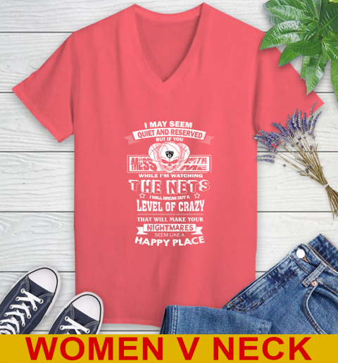 Brooklyn Nets NBA Basketball If You Mess With Me While I'm Watching My Team Women's V-Neck T-Shirt 6