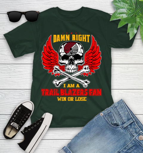 NBA Damn Right I Am A Portland Trail Blazers Win Or Lose Skull Basketball Sports Youth T-Shirt 5