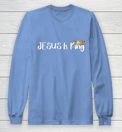 Jesus Is King Shirt Religious Christian Long Sleeve T-Shirt 8