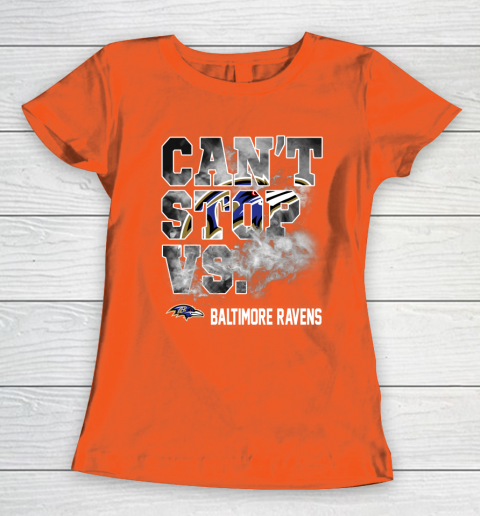 NFL Baltimore Ravens Can't Stop Vs Women's T-Shirt 3