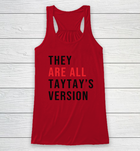 They Are All Taytay's Version Racerback Tank 3