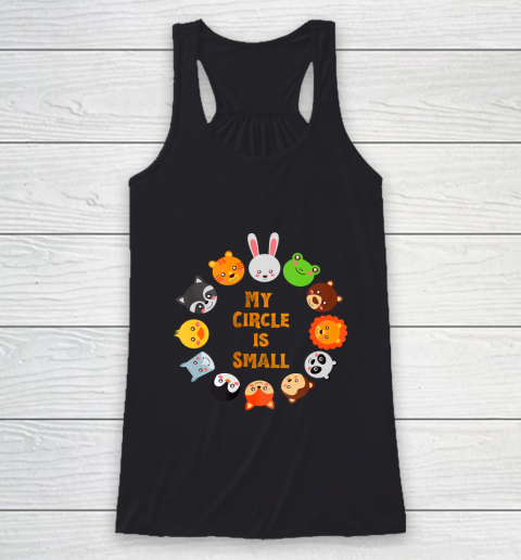 Funny My Circle Is Small Animal Lover Gift Graphic Racerback Tank