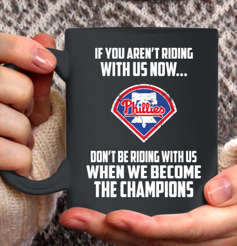 MLB Philadelphia Phillies Baseball We Become The Champions Ceramic Mug 11oz 2