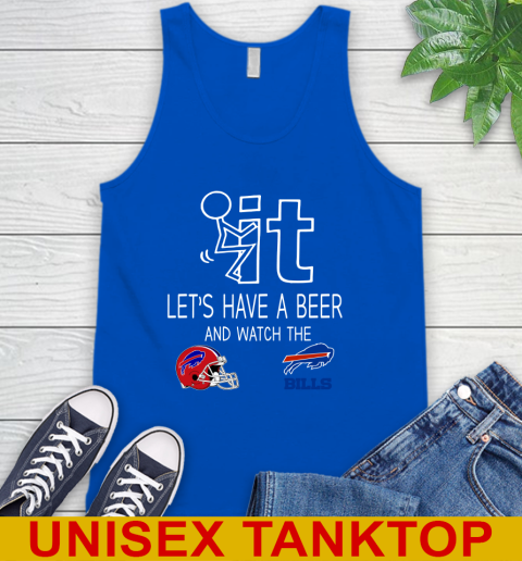 Buffalo Bills Football NFL Let's Have A Beer And Watch Your Team Sports Tank Top 4
