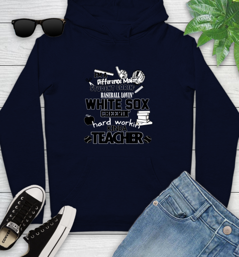 Chicago White Sox MLB I'm A Difference Making Student Caring Baseball Loving Kinda Teacher Youth Hoodie 3