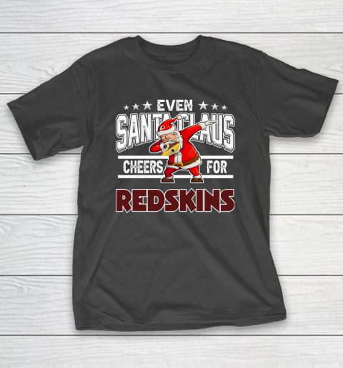 Washington Redskins Even Santa Claus Cheers For Christmas NFL T-Shirt