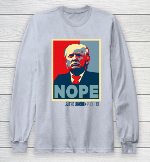 Lincoln Project Nope Long Sleeve T-Shirt 4