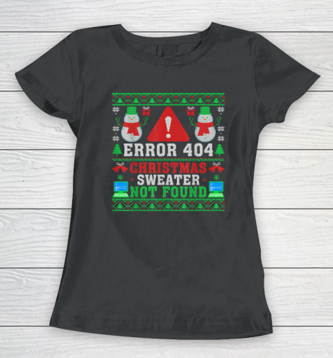 Computer Error 404 Ugly Christmas Sweater Not's Found Xmas Women's T-Shirt
