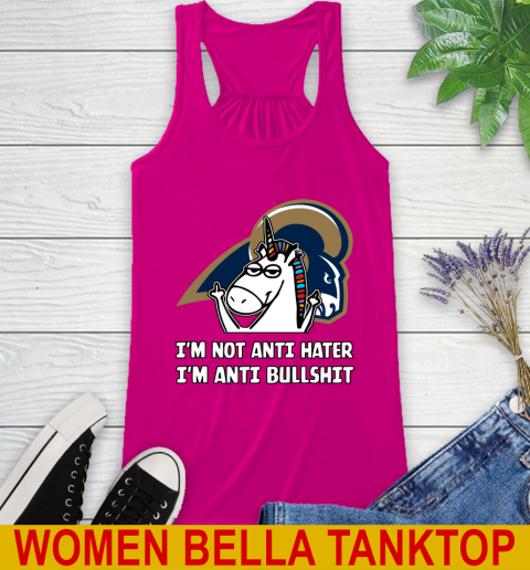 Los Angeles Rams NFL Football Unicorn I'm Not Anti Hater I'm Anti Bullshit Racerback Tank 8