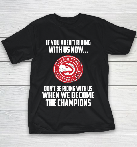 NBA Atlanta Hawks Basketball We Become The Champions Youth T-Shirt