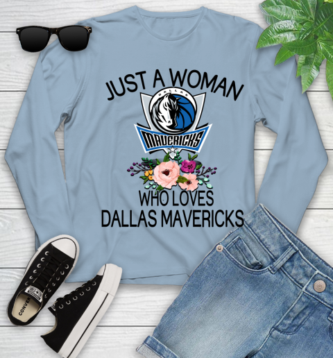 NBA Just A Woman Who Loves Dallas Mavericks Basketball Sports Youth Long Sleeve 6