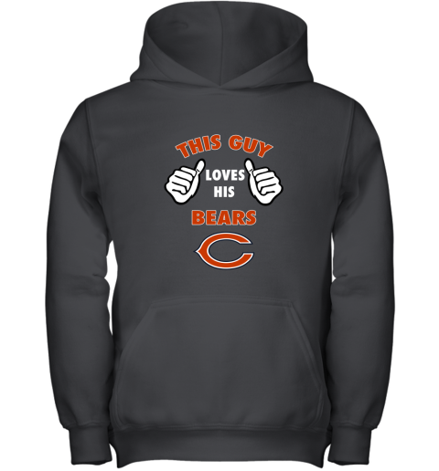 This Guy Loves His Chicago Bears Shirts Youth Hoodie