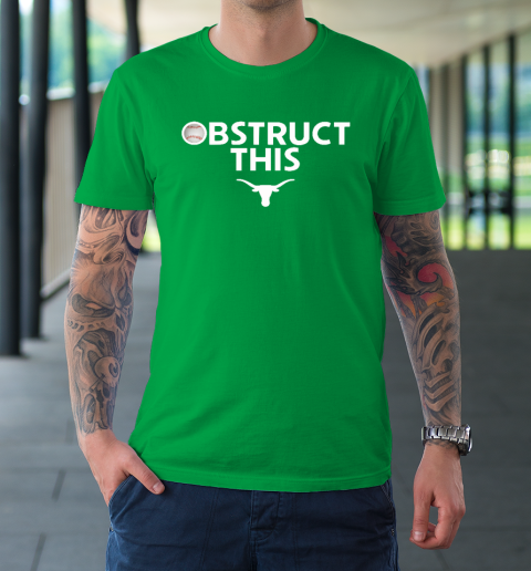Obstruct This Texas Longhorns Softball 2025 T-Shirt 4