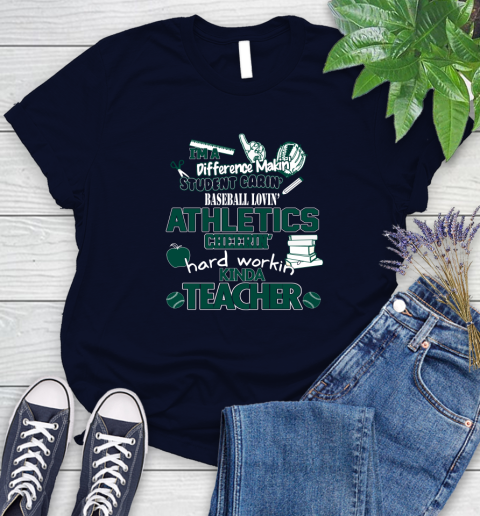 Oakland Athletics MLB I'm A Difference Making Student Caring Baseball Loving Kinda Teacher Women's T-Shirt 2
