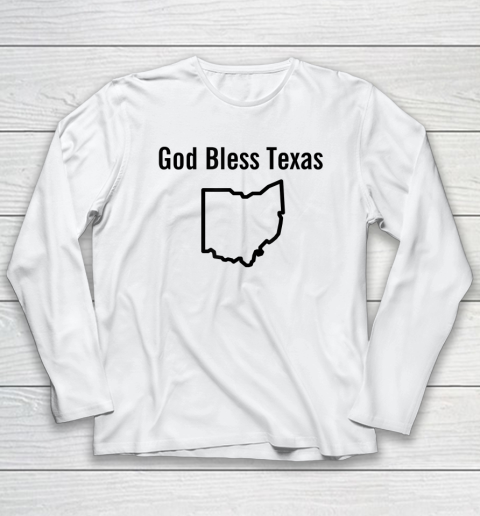 God Bless Texas Ohio Long Sleeve T-Shirt