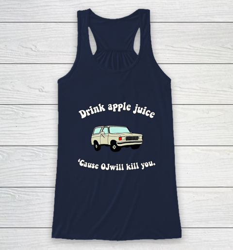 Drink Apple Juice Funny Racerback Tank 8