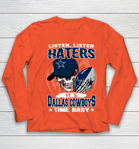 Listen Haters It is COWBOYS Time Baby NFL Youth Long Sleeve 3