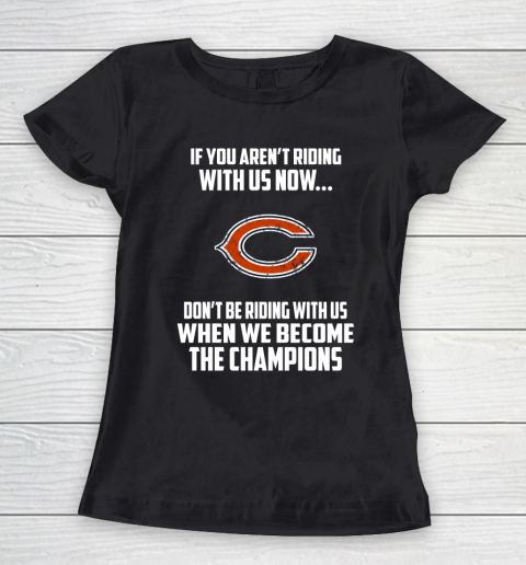 NFL Chicago Bears Football We Become The Champions Women's T-Shirt