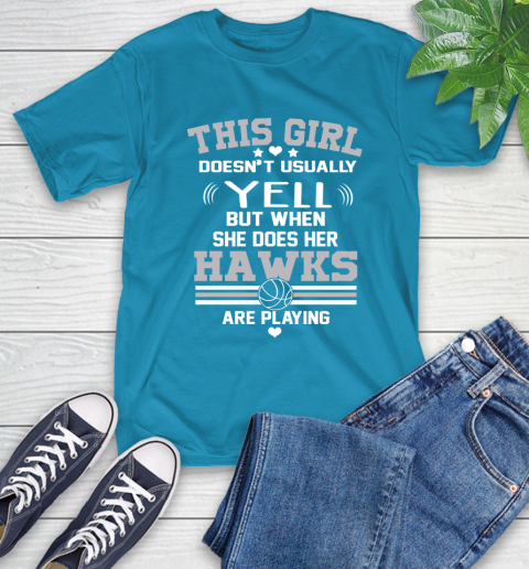 Atlanta Hawks NBA Basketball I Yell When My Team Is Playing T-Shirt 9