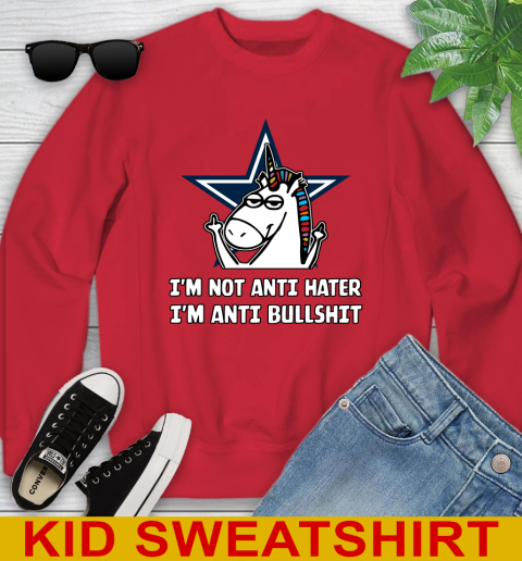 Dallas Cowboys NFL Football Unicorn I'm Not Anti Hater I'm Anti Bullshit Youth Sweatshirt 8