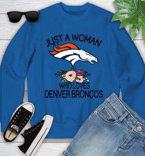 NFL Just A Woman Who Loves Denver Broncos Football Sports Youth Sweatshirt 4