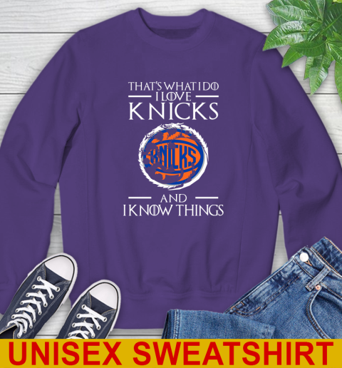 New York Knicks NBA Basketball That's What I Do I Love My Team And I Know Things Game Of Thrones 28